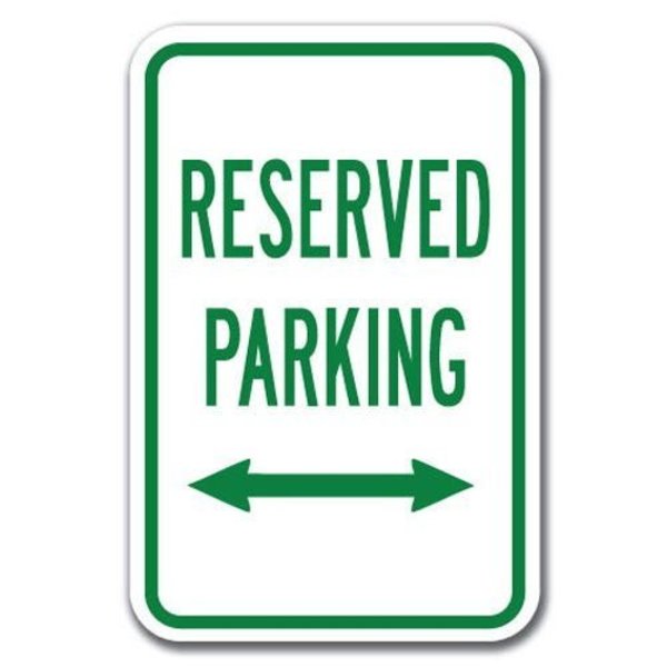 Signmission Reserved Parking with double arrow 12inx18in Heavy Gauge Aluminums, A-1218 Reserved Parkings - Re do A-1218 Reserved Parking Signs - Re do